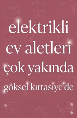 elektrikli ev aletleri göksel kırtasiyede